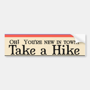 New to town? bumper sticker
