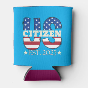 New US Citizen Est 2025 American Immigrant Citizen Can Cooler