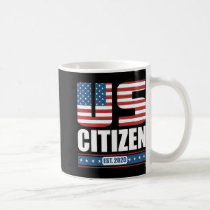 New Us Citizen Gift - Proud United States Citizen Coffee Mug