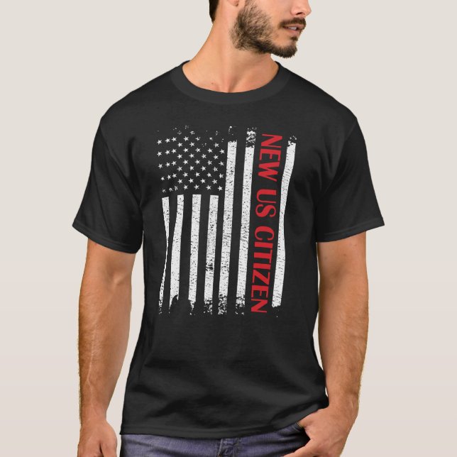 New US Citizen USA Proud New American Citizenship T-Shirt (Front)