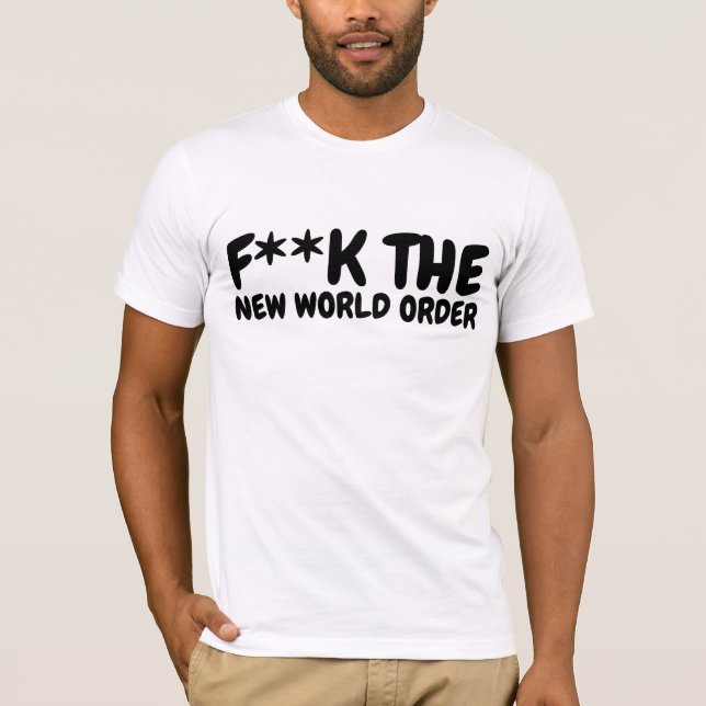 NEW WORLD ORDER F**K THE T-SHIRTS (Front)