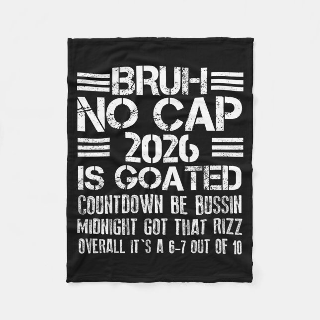 New Year 2026 Bruh No Cap Countdown Bussin Funny R Fleece Blanket (Front)