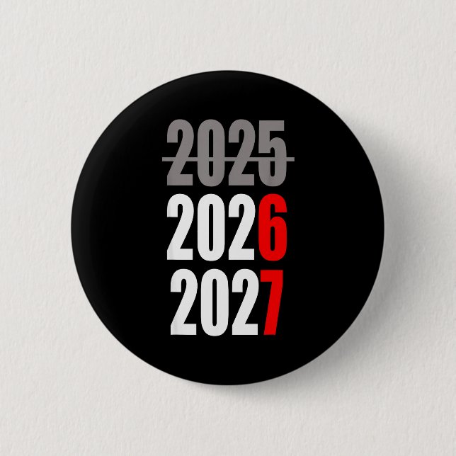 New Year 2026 Funny 67 New Year's Eve Party  6 Cm Round Badge (Front)