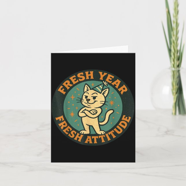 New Year 2026 Funny Cat Lover Humor Fresh Attitude Card (Front)