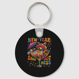 New Year 2026 Same Hot Mess Funny Raccoon Gift  Key Ring