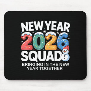 New Year 2026 Squad Funny Snowman Holiday Celebrat Mouse Pad