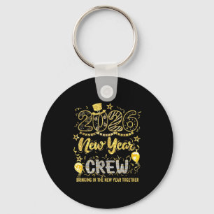 New Year Crew 2026 Family Bringing In The New Year Key Ring