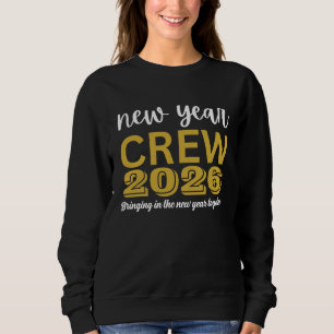 New Year Crew 2026 Sweatshirt