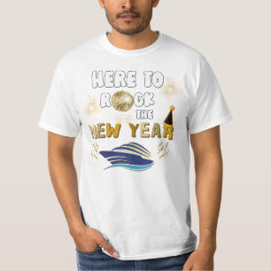 New Year Here to Rock The New Year Eve Cruise  T-Shirt