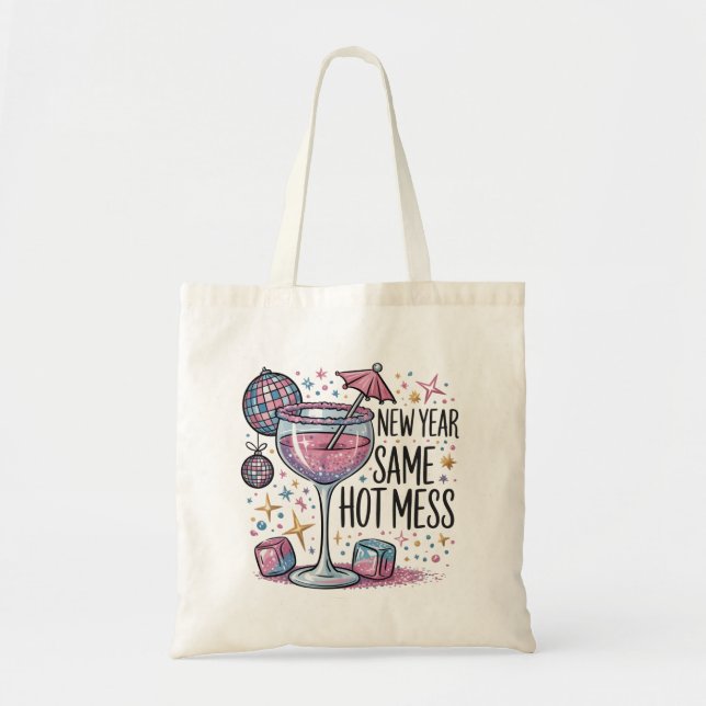 New Year Hot Mess Funny Drinking Martini Alcohol  Tote Bag (Front)