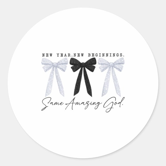 New Year New Beginnings Same Amazing God Coquette  Classic Round Sticker (Front)