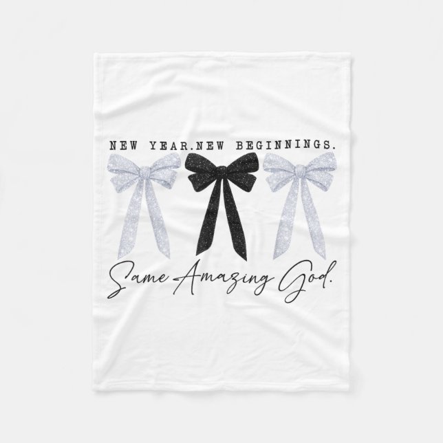 New Year New Beginnings Same Amazing God Coquette  Fleece Blanket (Front)