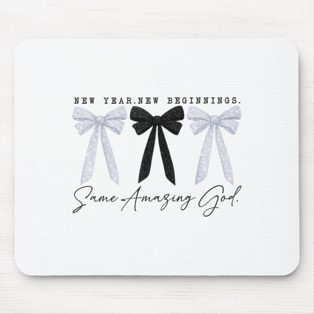 New Year New Beginnings Same Amazing God Coquette  Mouse Pad (Front)