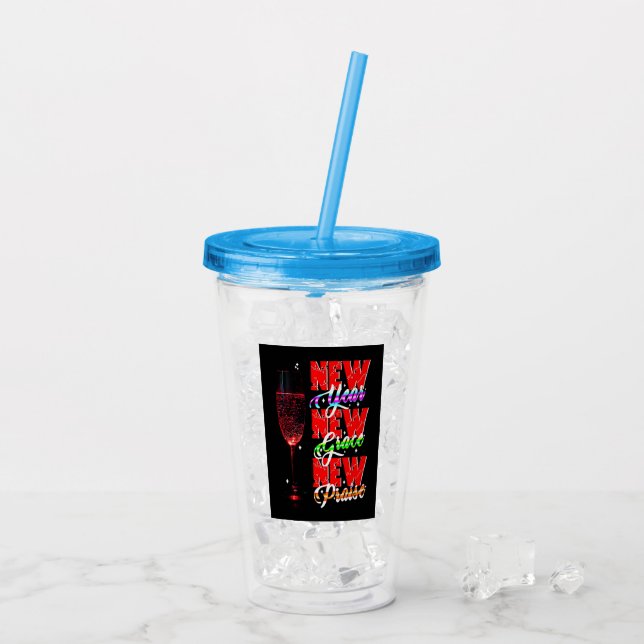 New Year New Grace New Praise Acrylic Tumbler (Back Ice)