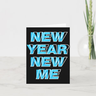 New Year New Me  Card