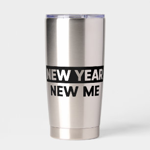 New Year New Me Inspirational Motivational Quote Insulated Tumbler