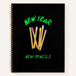 New Year New Pencils School Beginning Notebook