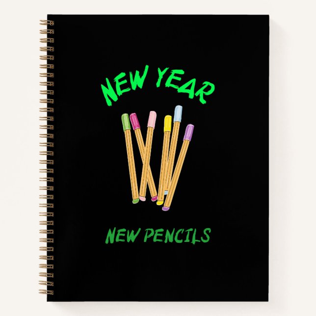 New Year New Pencils School Beginning Notebook (Front)