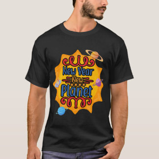 New Year New Planet Hot Sun with Planets T-Shirt