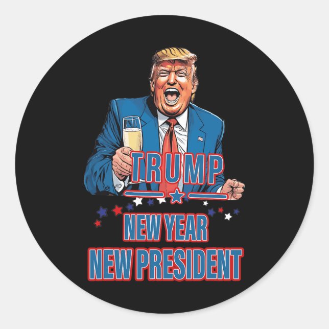 New Year New President Funny Trump 2025 Take Ameri Classic Round Sticker (Front)