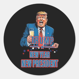 New Year New President Funny Trump 2025 Take Ameri Classic Round Sticker