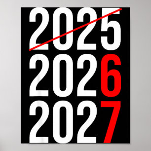 New Year Next Two Year Are 2026 2027 Funny 67 Meme Poster
