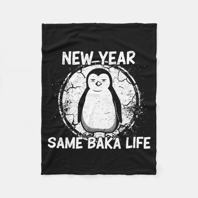 New Year Same Baka Life Baka Penguin  Fleece Blanket (Front)