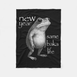 New Year Same Baka Life Funny Frog Joke  Fleece Blanket
