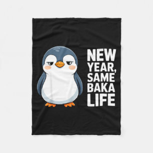 New Year Same Baka Life Funny Penguin Anime Style Fleece Blanket