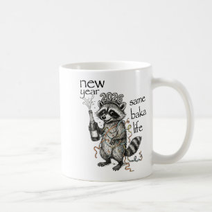 New Year Same Baka Life Funny Raccoon New Year's E Coffee Mug