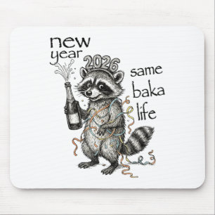 New Year Same Baka Life Funny Raccoon New Year's E Mouse Pad