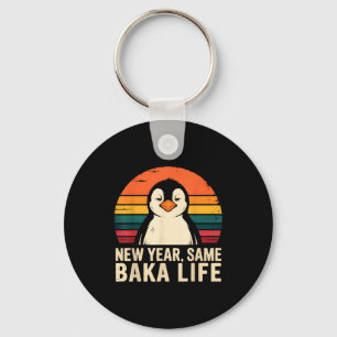 New Year Same Baka Life Penguin Joke  Key Ring