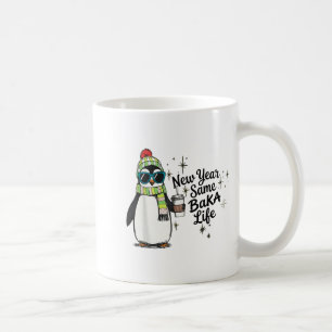 New Year Same Baka Life Penguin Meme Joke Coffee Mug