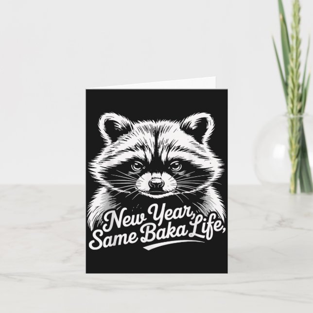 New Year Same Baka Life Raccoon Meme Funny Joke  Card (Front)