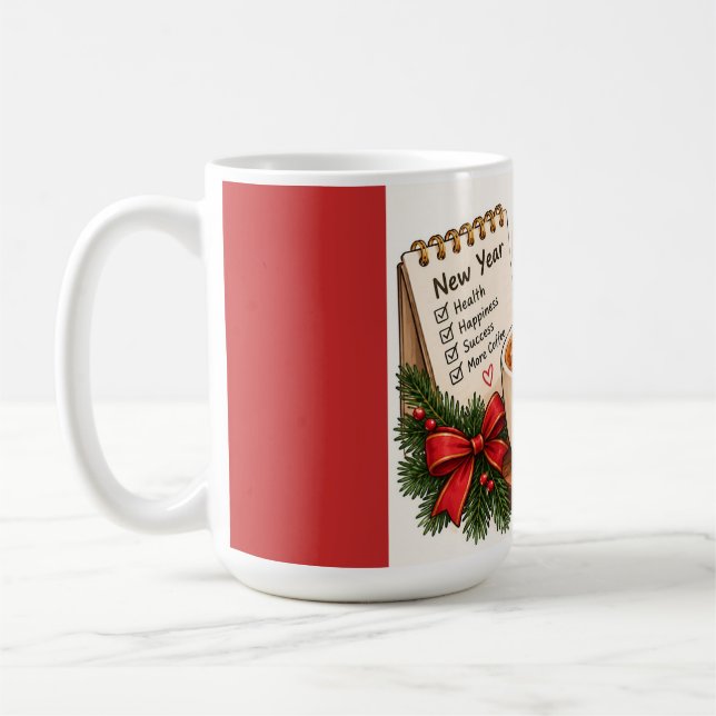 New Year Same Coffee Addiction Funny Coffee Mug (Left)