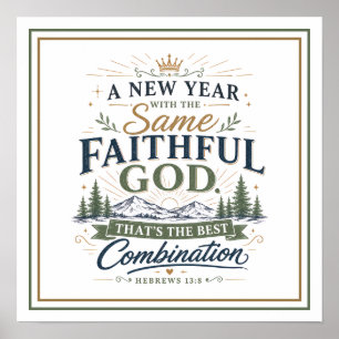 New Year Same Faithful God Best Combination Quote Poster