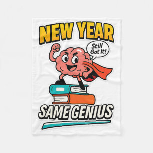 New Year Same Genius Confident Ck To School Vibe  Fleece Blanket