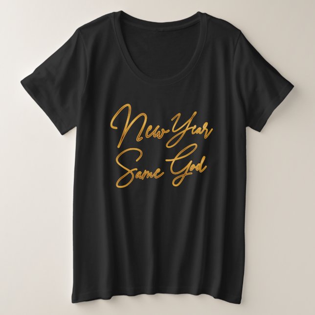 New Year Same God Plus Size T-Shirt (Design Front)