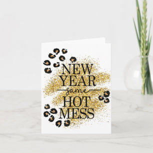 New Year Same Hot Mess Golden Leopard Print Card