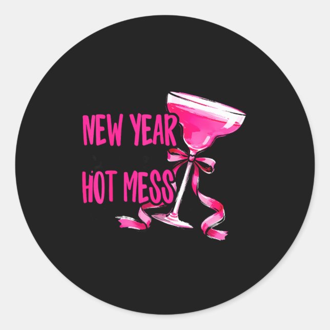 New Year Same Hot Mess Happy New Year 2026 Party  Classic Round Sticker (Front)