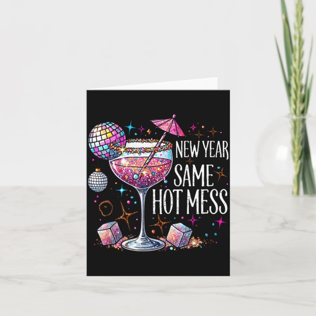 New Year Same Hot Mess Martini Tail New Year Women Card (Front)