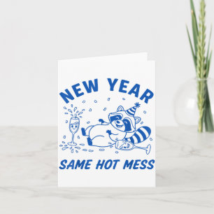 New Year Same Hot Mess Raccoon Fun Party Card