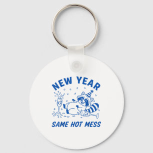 New Year Same Hot Mess Raccoon Fun Party Key Ring