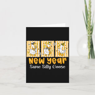 New Year Same Silly Goose Funny 2026 New Year Teac Card