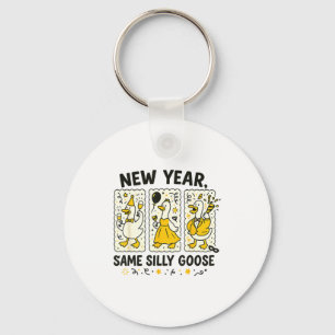 New Year Same Silly Goose Funny Goose New Year 202 Key Ring