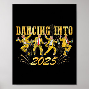 New Year Trump Dancing 2025 New Year New America Poster