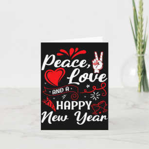 New Year Wishes, Peace, Love, Happy New Year, New  Card