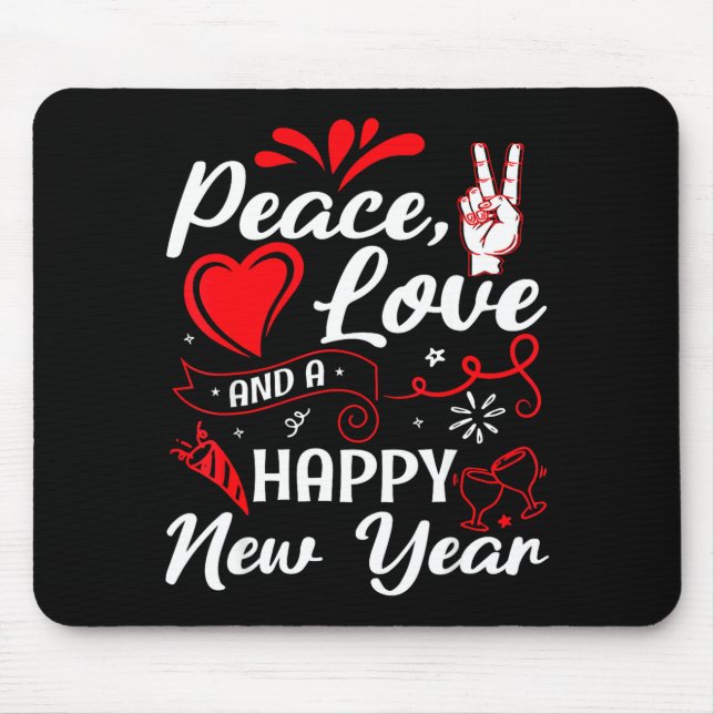 New Year Wishes, Peace, Love, Happy New Year, New  Mouse Pad (Front)