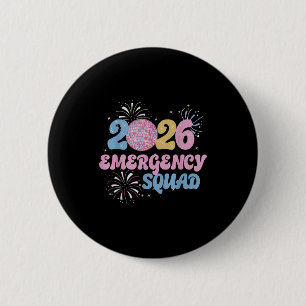 New Years 2026 Eve Emergency Squad Disco Ball Fire 6 Cm Round Badge