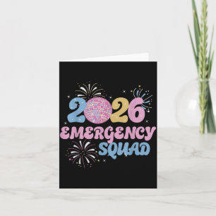New Years 2026 Eve Emergency Squad Disco Ball Fire Card